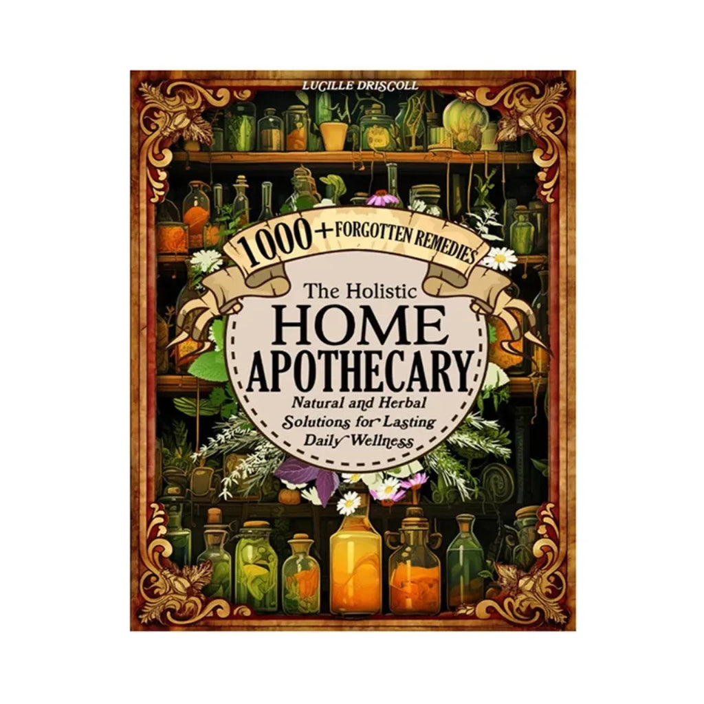 1000+ Herbal Remedies Holistic Health Guide The Holistic Home Apothecary Book: Natural Healing Guide,Forgotten Home Apothecary